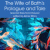 The Wife of Bath's Prologue and Tale