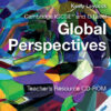 Cambridge IGCSE® and O Level Global Perspectives Teacher's Resource CD-ROM