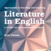 Approaches to Learning and Teaching Literature in English