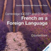 Cambridge IGCSE® and O Level French as a Foreign Language Coursebook with Audio CDs and Cambridge Elevate Enhanced Edition (2 Years)