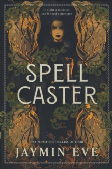 Spellcaster : A Slowburn Enemies to Lovers Magical Dark Academia Spicy Romantasy - 9781335472007