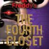 Five Nights at Freddy's: The Fourth Closet