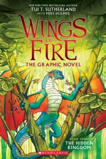 The Hidden Kingdom (Wings of Fire Graphic Novel #3) - 9781338344059