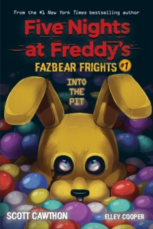 Into the Pit (Five Nights at Freddy's: Fazbear Frights #1) - 9781338576016