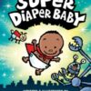 The Adventures of Super Diaper Baby Colour Edition