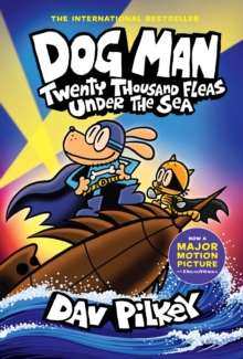 Dog Man 11: Twenty Thousand Fleas Under the Sea - 9781338801910