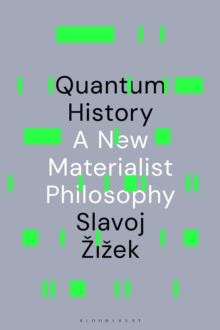 Quantum History : A New Materialist Philosophy