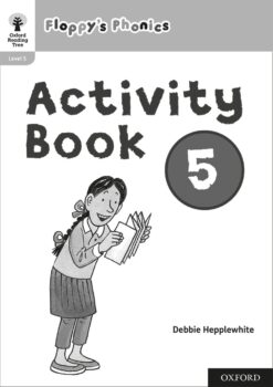 Oxford Reading Tree: Floppy’s Phonics: Activity Book 5