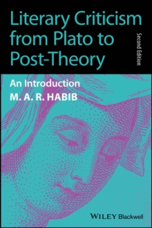 Literary Criticism from Plato to Post-Theory : An Introduction - 9781394188871