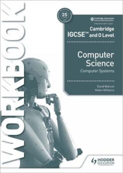 Igcse And O Level Computer Science Systems Workbook