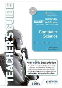 Igcse And O Level Computer Science Teacher'S Guide With Boost Subscription