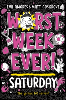 Worst Week Ever! Saturday : Volume 6 - 9781398522039