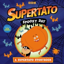 Spooky Day: A Supertato Storybook : As seen on BBC CBeebies - 9781398530331