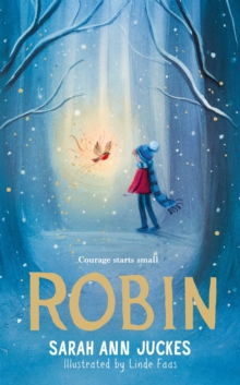 Robin : cosy up with a spellbinding winter story this Christmas