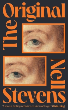 The Original : 'Marvellously inventive and perfectly forged' Eleanor Catton - 9781398533387