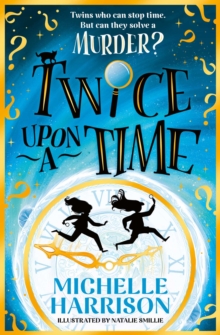 Twice Upon a Time : The perfect time-travel mystery - 9781398538191
