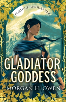 Gladiator, Goddess : The thrilling 'What is your Roman Empire' Romantasy
