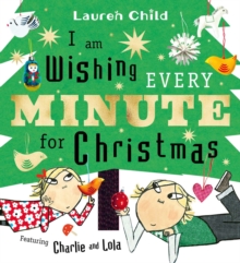 I am Wishing Every Minute for Christmas : The perfect gift this Christmas