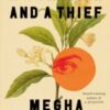 A Guardian and a Thief : The National Book Award-shortlisted new novel from the author of A Burning