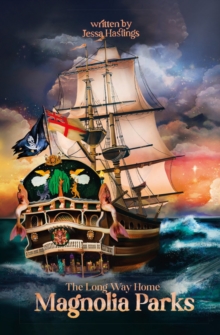 Magnolia Parks: The Long Way Home : Book 3 (Original Cover Collection) - 9781398717220