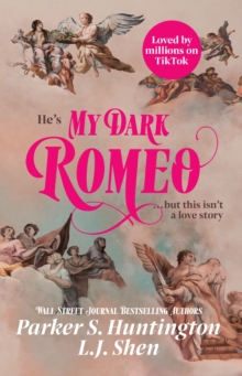 My Dark Romeo : The unputdownable billionaire romance TikTok can't stop reading! - 9781398721999
