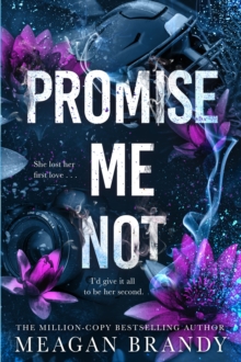 Promise Me Not : The brand-new angsty slow-burn romance following Tiktok sensation SAY YOU SWEAR! - 9781398723375