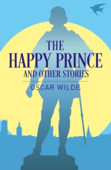 The Happy Prince and Other Stories - 9781398819313