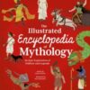 The Illustrated Encyclopedia of Mythology - 9781398847866