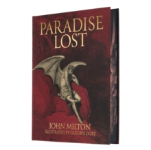Milton's Paradise Lost : Illustrated by Gustave Dore - 9781398848757