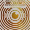 The Essential Book of Consciousness : Master the Mysteries of Consciousness in 12 Short Chapters - 9781398849327