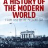 A History of the Modern World : From 1950 to the Present Day - 9781398854451