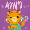 My Kind Book : A Picture Book on Understanding and Managing Emotions - 9781398859715