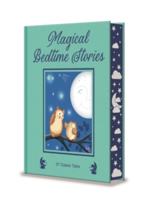 Magical Bedtime Stories : 27 Classic Tales - 9781398859869