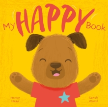 My Happy Book : A Picture Book on Understanding and Managing Emotions - 9781398859975