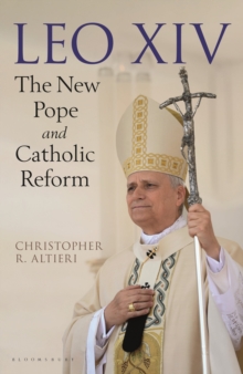 Leo XIV : The New Pope and Catholic Reform