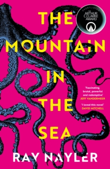 The Mountain in the Sea : Shortlisted for the 2024 Arthur C. Clarke Award - 9781399600484