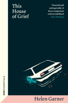 This House of Grief : The true crime classic from the winner of the Baillie Gifford Prize