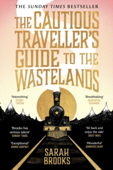 The Cautious Traveller's Guide to The Wastelands : THE INSTANT SUNDAY TIMES BESTSELLER - 9781399607551