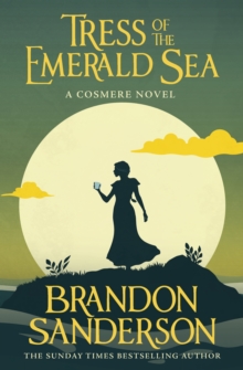Tress of the Emerald Sea : A Novel of Hoid’s Travails