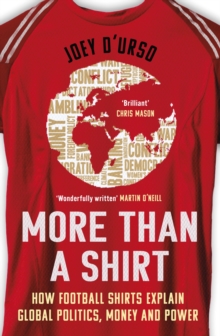 More Than A Shirt : Longlisted for the 2025 William Hill Sports Book of the Year Award