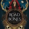 The Road of Bones : The epic Viking romantasy BookTok sensation unmissable for fans of QUICKSILVER and FOURTH WING - 9781399628150