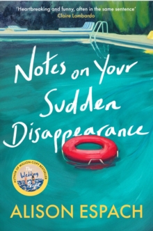 Notes on Your Sudden Disappearance : From the million-copy bestselling author of The Wedding People - 9781399635479