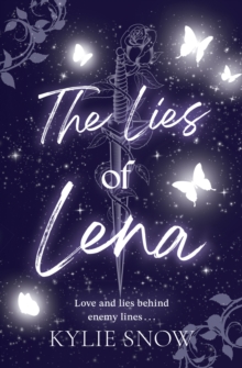 The Lies of Lena : The dark and delicious fantasy romance with fiery tension, forbidden magic and soaring romance taking BookTok by a storm! - 9781399638791