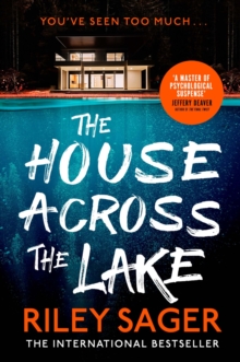 The House Across the Lake : the utterly gripping new psychological suspense thriller from the internationally bestselling author - 9781399700597