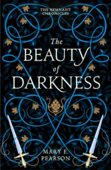 The Beauty of Darkness : The third book of the New York Times bestselling Remnant Chronicles - 9781399701181