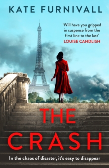 The Crash : gripping and unforgettable WW2 historical fiction from the acclaimed author of The Liberation