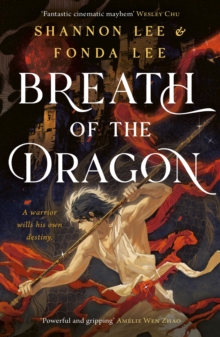 Breath of the Dragon : the legendary and epic new fantasy set in a martial arts dynasty - 9781399723473