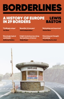 Borderlines : A History of Europe in 29 Borders - 9781399723794