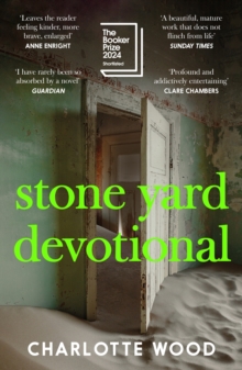 Stone Yard Devotional : Shortlisted for the Booker Prize 2024 and One of the 10 Best Books of 2025 for the New York Times and Washington Post - 9781399724388