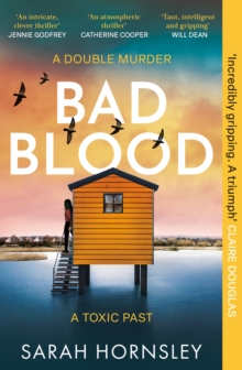 Bad Blood : an explosive psychological crime suspense thriller with a triple twist: 'a triumph!' Claire Douglas - 9781399725903